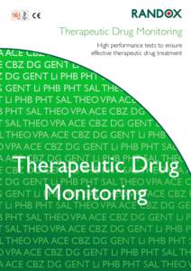 Therapeutic Drug Monitoring  High performance tests to ensure therapeutic drug treatment GENT effective