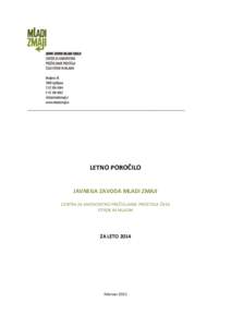 __________________________________________________________________________  LETNO POROČILO JAVNEGA ZAVODA MLADI ZMAJI CENTRA ZA KAKOVOSTNO PREŽIVLJANJE PROSTEGA ČASA