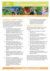 The Budget for Regional Australia: Overview  FACTSHEET Overview of Regional Initiatives