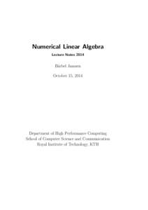 Numerical Linear Algebra Lecture Notes 2014 B¨arbel Janssen October 15, 2014