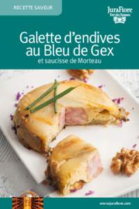 RECETTE SAVEUR  Galette d’endives auetBleu de Gex