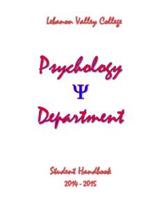 LVC Psychology Department Handbook, [removed]  Page 2 of 34  LVC PSYCHOLOGY DEPARTMENT STUDENT HANDBOOK, [removed]TABLE OF CONTENTS I.