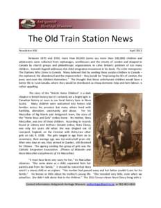 The Old Train Station News Newsletter #50 April[removed]Between 1870 and 1930, more than 80,000 (some say more than 100,000) children and
