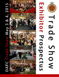 The Ontario Association of Fire Chiefs Annual Trade Show has proven year after year that it is the must-attend show for the fire service in Canada. With over 3,000 fire service personnel in attendance, exhibitors have a