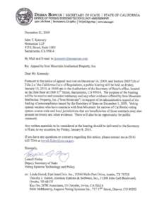 DEBRA BOWEN I SECRETARY OF STATE I STATE OF CALIFORNIA OFFICE OF VOTING SYSTEMS TECHNOLOGY ASSESSMENT 1500 11th Street I Sacramento, CA[removed]j Tel(916)6s3-7244 Iwww.sos.ca.gov December 21,2009 John T. Kennedy