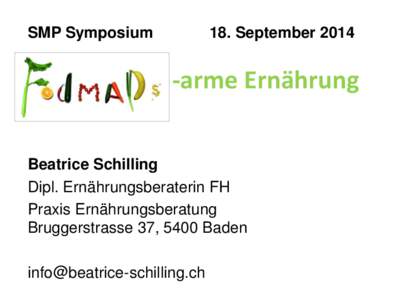 SMP Symposium  18. September[removed]arme Ernährung Beatrice Schilling