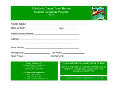 Schoharie County Youth Bureau Summer Adventure Program 2015 Youth Name _______________________________________________ Date of Birth ______________________