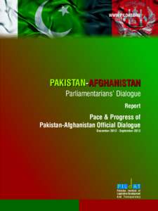 Pace and Progress of Pakistan-Afghanistan Official Dialogue December 2012 to September 2013 Report