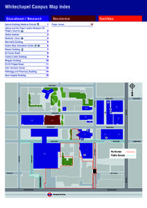 Whitechapel Campus Map Index Educational / Research Residential  Garrod Building (Medical School)