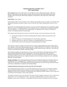 Continuing Education Committee (CEC[removed]Annual Report CEC members: Bruce Thyer, PhD; Robert Gresen, PhD; Erica White, PhD; Elizabeth Sparks, PhD; Dave Barnum, PhD; Stephen Cook, PhD; Sharon Tettegah, PhD; Patricia Zapf