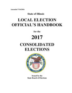 AmendedState of Illinois LOCAL ELECTION OFFICIAL’S HANDBOOK