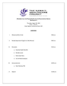 Affordable Care Act/Prepaid Health Care Act Reconciliation Domain Meeting No. 2 Thursday, August 30, [removed]a.m. – 11 a.m. State Capitol, Conference Room 229