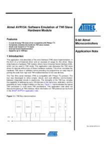Atmel AVR154: Software Emulation of TWI Slave Hardware Module Features • • •