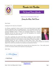 November 2013 Newsletter The Episcopal Diocese of Jerusalem Peace to you in the Name of the Lord Greetings from Bishop Suheil Dawani Dear Friends,