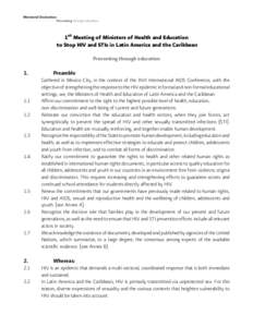 Ministerial Declaration 	 	 Preventing through education 1st Meeting of Ministers of Health and Education to Stop HIV and STIs in Latin America and the Caribbean