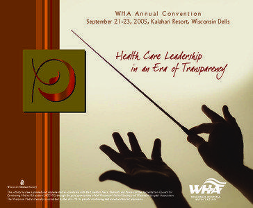 WHA Annual Convention September 21-23, 2005, Kalahari Resort, Wisconsin Dells