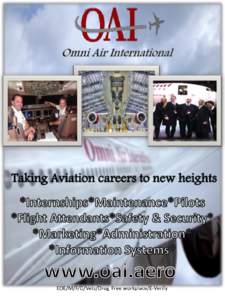 Taking Aviation careers to new heights  OMNI AIR INTERNATIONAL EOE/M/F/D/Vets/Drug Free workplace/E-Verify