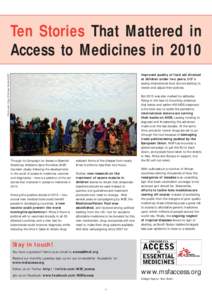 Tuberculosis / Pharmacy / Millennium Development Goals / Tropical diseases / HIV/AIDS / Médecins Sans Frontières / Campaign for Access to Essential Medicines / Neglected diseases / Essential medicines / Medicine / Health / Microbiology