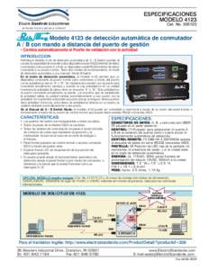 ESPECIFICACIONES MODELO 4123 Cat. NoModelo 4123 de detección automática de conmutador A / B con mando a distancia del puerto de gestión