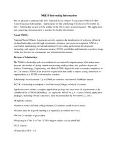 NREIP Internship Information We are pleased to announce the 2014 National Naval Officers Association (NNOA) STEM Upper Classman Scholarships. Applications for this scholarship will close on November 22, 2013. Scholarship