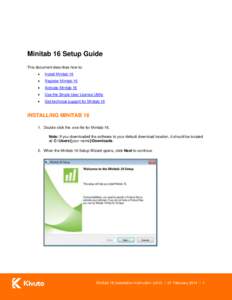 Minitab 16 Setup Guide This document describes how to:  Install Minitab 16