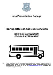 Iona Presentation College  Transperth School Bus Services ROCKINGHAM/KWINANA/ COCKBURN/FREMANTLE