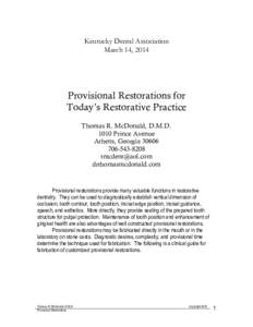 Kentucky Dental Association March 14, 2014 Provisional Restorations for Today’s Restorative Practice Thomas R. McDonald, D.M.D.