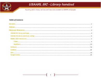 USAARL SIC - Library handout A quick guide to library services and resources available to USAARL employees Table of Contents Services.......................................................................................