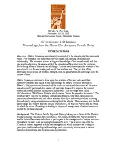 Hoʻolei ʻia Pae ʻĀina November 19-20, 2010 Hawaii Convention Center, Honolulu, Hawaii Ho‘ohanohano I Nā Kūpuna: Proceedings from the Honor Our Ancestors Puwalu Series