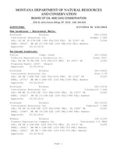 MONTANA DEPARTMENT OF NATURAL RESOURCES AND CONSERVATION BOARD OF OIL AND GAS CONSERVATION 2535 St. Johns Avenue, Billings, MT[removed]0040  ACTIVITIES: