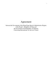 1  Agreement between the Government of the Hong Kong Special Administrative Region of the People’s Republic of China and the Government of the Republic of Lithuania