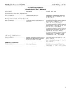 NYS Register/September 18, 2013  Rule Making Activities HEARINGS SCHEDULED FOR PROPOSED RULE MAKINGS