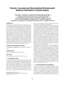 Pomelo: Accurate and Decentralized Shortest-path Distance Estimation in Social Graphs Zhuo Chen1 , Yang Chen2 , Cong Ding3 , Beixing Deng1 and Xing Li1 1  3