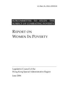 LC Paper No. CB[removed]SUBCOMMITTEE TO STUDY THE SUBJECT OF COMBATING POVERTY  REPORT ON