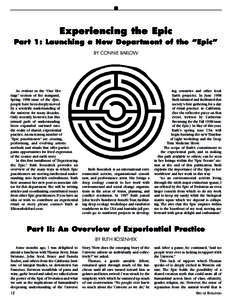 Experiencing the Epic Part 1: Launching a New Department of the “Epic” BY CONNIE BARLOW As evident in the “Our Heritage” section of the inaugural, Spring 1998 issue of the Epic,