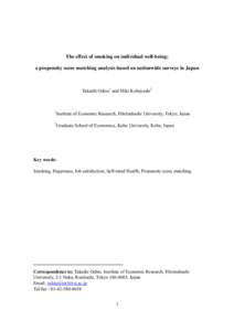 The effect of smoking on individual well-being: a propensity score matching analysis based on nationwide surveys in Japan Takashi Oshio1 and Miki Kobayashi2  1