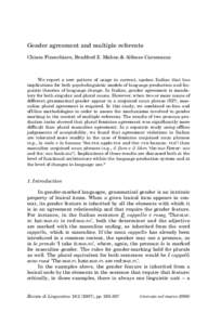 Gender agreement and multiple referents Chiara Finocchiaro, Bradford Z. Mahon & Alfonso Caramazza We report a new pattern of usage in current, spoken Italian that has implications for both psycholinguistic models of lang