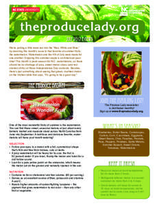 theproducelady.org july 2012 E-News We’re putting a little more red into the “Red, White and Blue,” by devoting this month’s issue to that favorite of summer fruits: the watermelon. Watermelon and the 4th of July