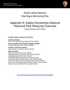 Honokōhau Settlement and Kaloko-Honokōhau National Historical Park / Anchialine pool / Ancient Hawaiian aquaculture / Kaloko / Halocaridina rubra / Hualālai / Invasive species / Haleakalā National Park / Wetland / Hawaii / Geography of the United States / Environment