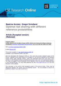 Beatrice Acciaio, Gregor Svindland  Optimal risk sharing with different reference probabilities Article (Accepted version) (Refereed)