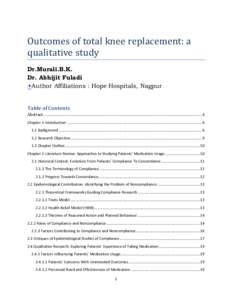 Outcomes of total knee replacement: a qualitative study Dr.Murali.B.K. Dr. Abhijit Fuladi +Author Affiliations : Hope Hospitals, Nagpur.