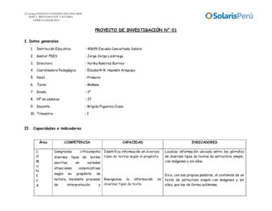 I.EESCUELA CONCERTADA SOLARIS JOSÉ L. BUSTAMANTE Y RIVERO CERRO COLORADO PROYECTO DE INVESTIGACIÓN N° 01 I. Datos generales