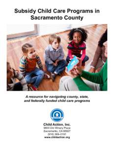 Northern California / Early childhood education / Sacramento River / Sacramento /  California / Preschool education / Sacramento County /  California / Los Rios Community College District / Fair Oaks /  California / Sunrise / Sacramento metropolitan area / Geography of California / Sacramento Regional Transit District