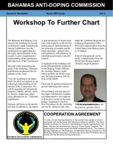 BAHAMAS ANTI-DOPING COMMISSION Quarterly Newsletter March 2014 Issue  Vol. 2