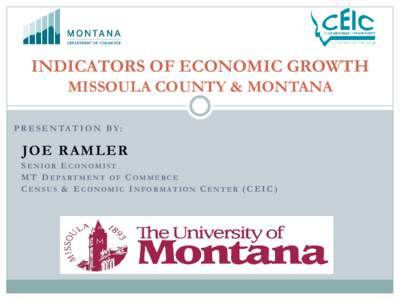 Indicators of Economic Growth Missoula County & Montana