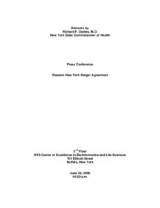 Remarks by Richard F. Daines, M.D. New York State Commissioner of Health Press Conference