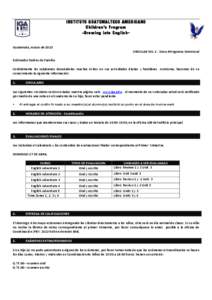 INSTITUTO GUATEMALTECO AMERICANO Children’s Program -Growing into English 	
   Guatemala,	
  marzo	
  de	
  2013	
   CIRCULAR	
  NO.	
  2	
  -­‐	
  Zona	
  4Programa	
  Dominical	
   	
  