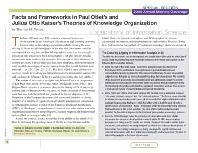 SPECIAL SECTION 2009 Annual Meeting Coverage Bulletin of the American Society for Information Science and Technology – December/January 2010 – Volume 36, Number 2  Facts and Frameworks in Paul Otlet’s and