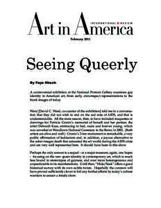FebruarySeeing Queerly By Faye Hirsch A controversial exhibition at the National Portrait Gallery examines gay identity in American art, from early, circumspect representations to the