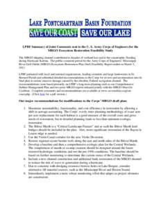 LPBF Summary of Joint Comments sent to the U. S. Army Corps of Engineers for the MRGO Ecosystem Restoration Feasibility Study The MRGO shipping channel contributed to decades of wetland loss and to the catastrophic flood